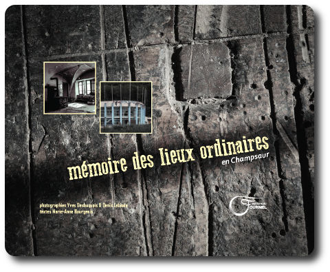 Mémoire des lieux ordinaires. Yves Desbuquois - Denis Lebioda